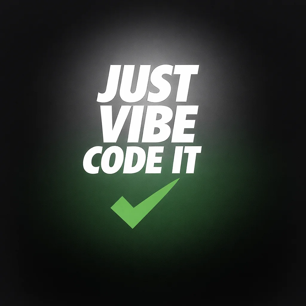 Just vibe code it
